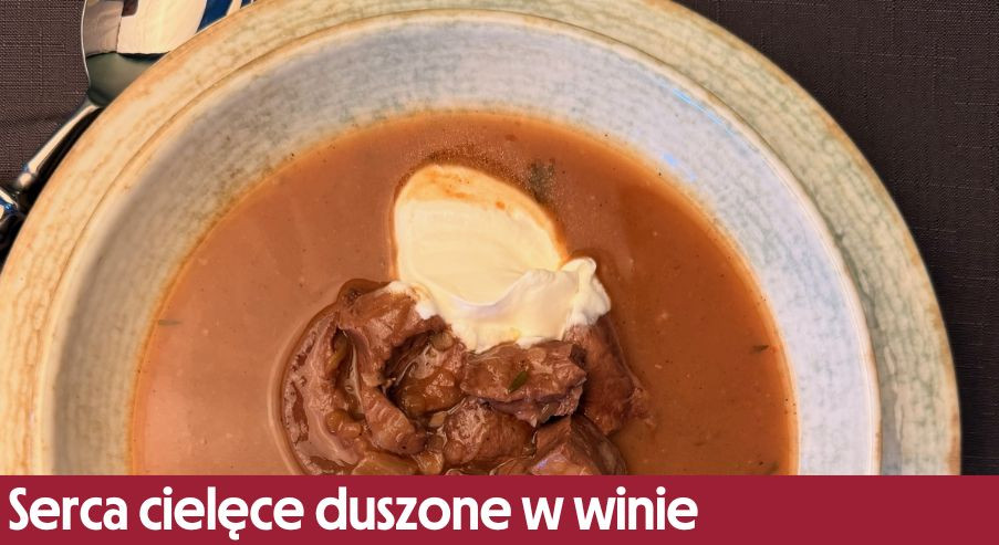 Serca cielęce duszone w winie – klasyczne, pyszne i zdrowe