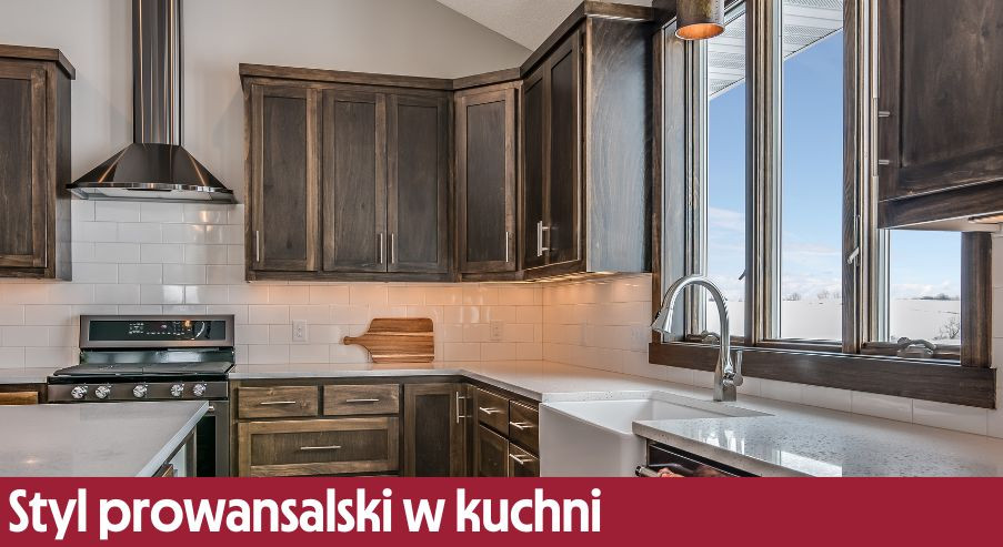 Styl prowansalski – wyjątkowy wygląd Twojej kuchni