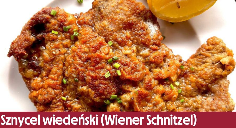 Sznycel wiedeński (Wiener Schnitzel) – tradycyjny austriacki przepis