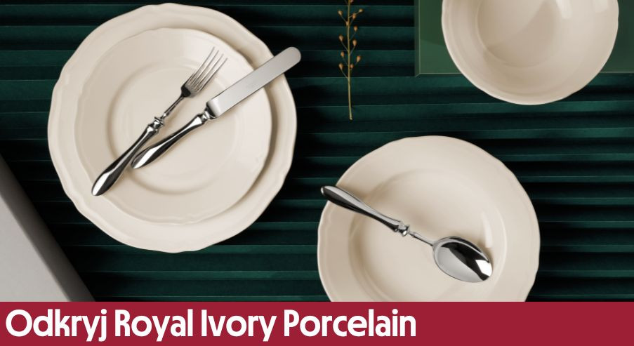 Odkryj Royal Ivory Porcelain – wyjątkową polską porcelanę