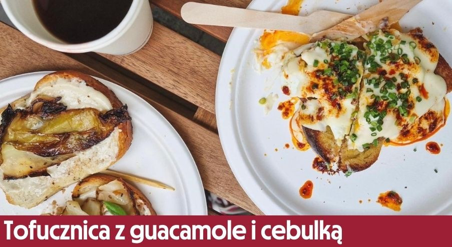 Tofucznica z guacamole i cebulką – idealna na tosty!