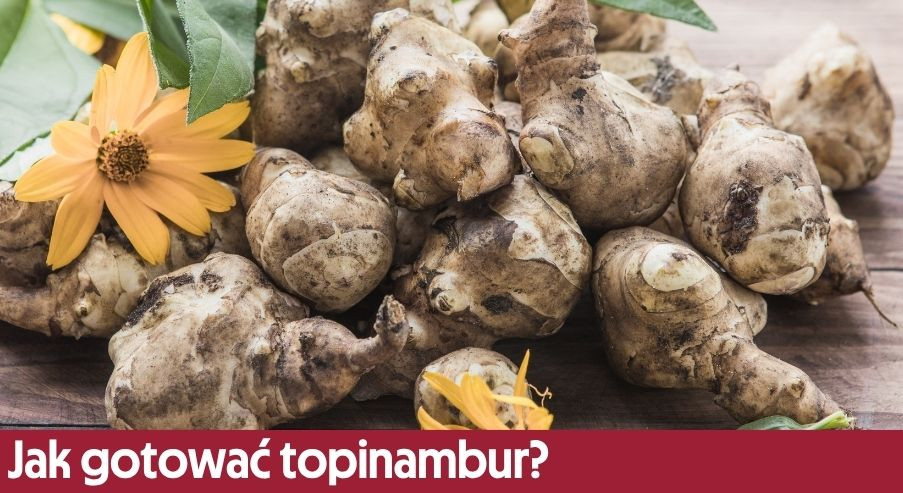 Jak gotować topinambur?