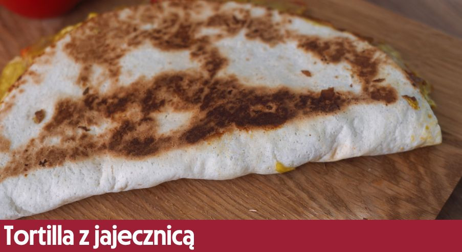 Tortilla z jajecznicą – pyszny przepis na śniadanie!