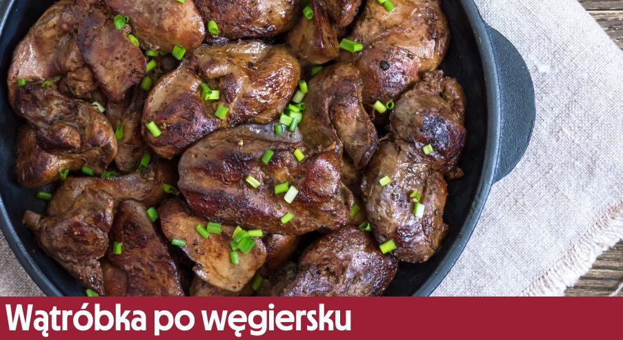 Wątróbka po węgiersku – przygotuj ją na obiad!