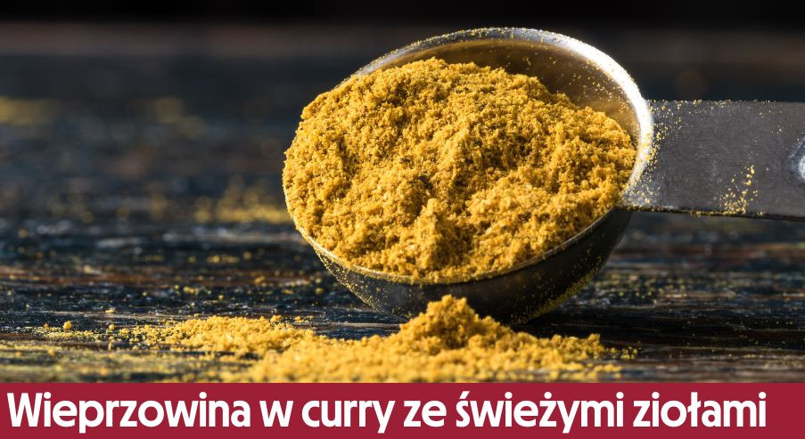 Wieprzowina w curry ze świeżymi ziołami – pikantne mięsne danie z patelni