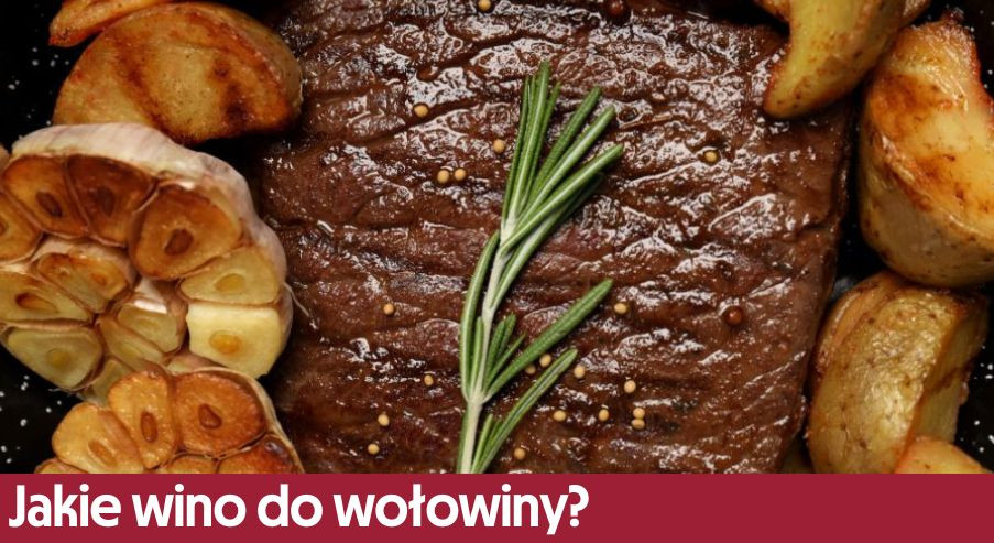 Jakie wino do wołowiny?