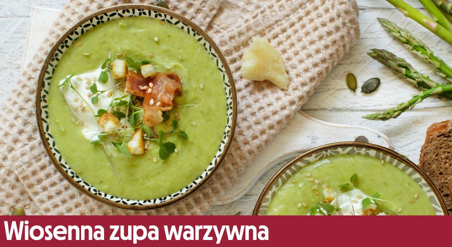 Wiosenna zupa warzywna – smaczne danie na pierwsze ciepłe dni