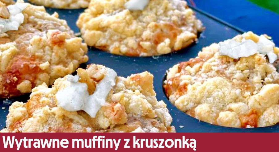 Wytrawne muffiny z kruszonką – przepis Adama Borowicza