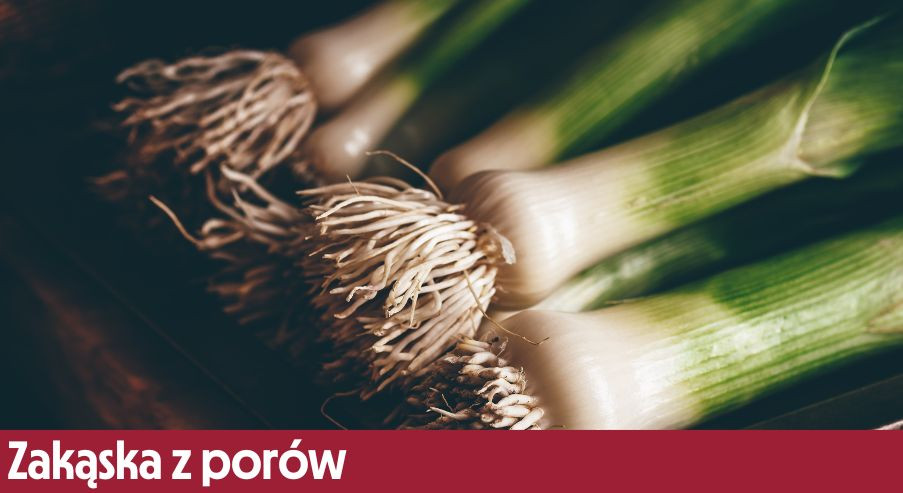 Zakąska z porów – jak ją przygotować?