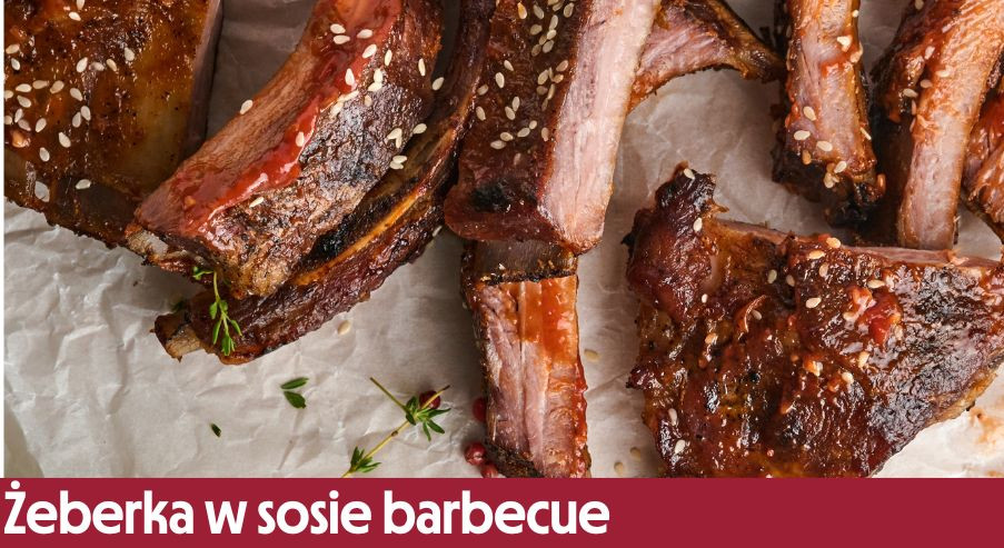 Żeberka w sosie barbecue – są naprawdę wyśmienite!