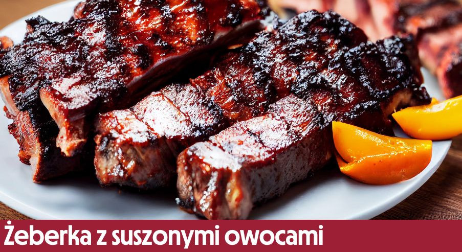 Żeberka z suszonymi owocami – są naprawdę smaczne! Przepis