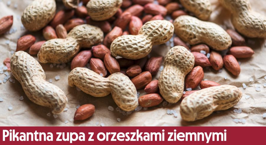 Pikantna zupa z orzeszkami ziemnymi – pomysł na obiad z użyciem masła orzechowego