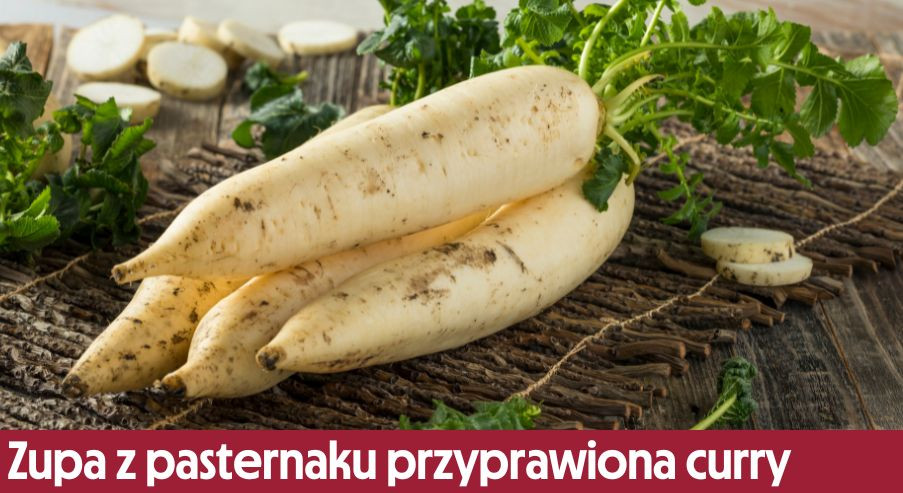 Zupa z pasternaku przyprawiona curry – przepis na powrót do korzeni